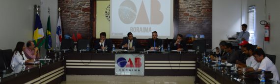 OAB-RR debate reforma trabalhista com instituições patronais e representantes sindicais