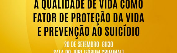 Campanha Setembro Amarelo fará palestra no Fórum Criminal para servidores e profissionais da advocacia