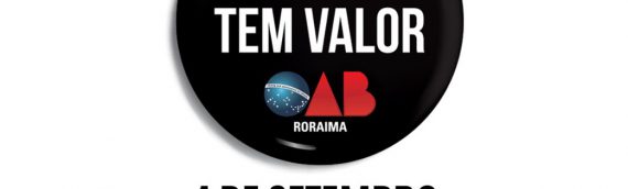 OAB Roraima participa da campanha “Mero aborrecimento tem valor” na terça